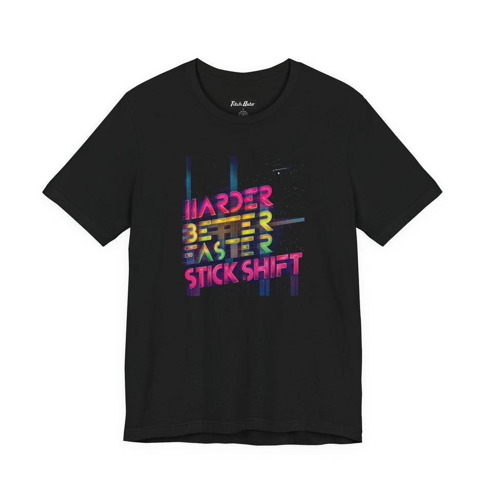 Harder Better Faster Stick Shift Unisex Short Sleeve Tee Shirt Printify